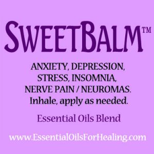 Sweet-Balm™ essential oils blend remedy for anxiety, depression, stress, insomnia, nerve pain, neuromas
